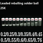 25Kбутылка свинцовые BGA Паяльные шарики для IC чипа паяльный шарик для реболлинга Sn63Pb37 оловянный материал 0,2-0,76 мм аксессуары для переделки