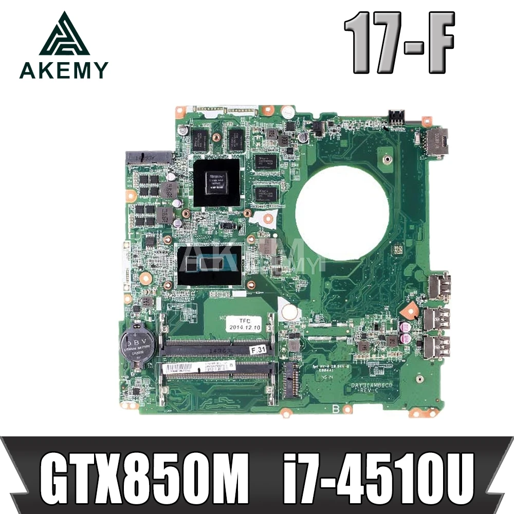 Для HP Envy 17 K F материнская плата для ноутбука 763727 001 DAY31AMB6C0 GTX850M 4GB GPU i7 4510U