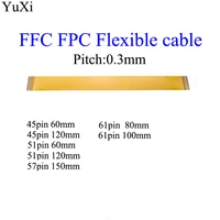 yuxi forward direction 45pin 51pin 57pin 61pin ffc fpc flexible flat cable pitch 0 3mm same direction length 60mm 150mm