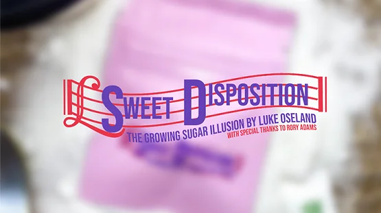 

2021 Sweet Disposition by Luke Oseland - Magic Tricks