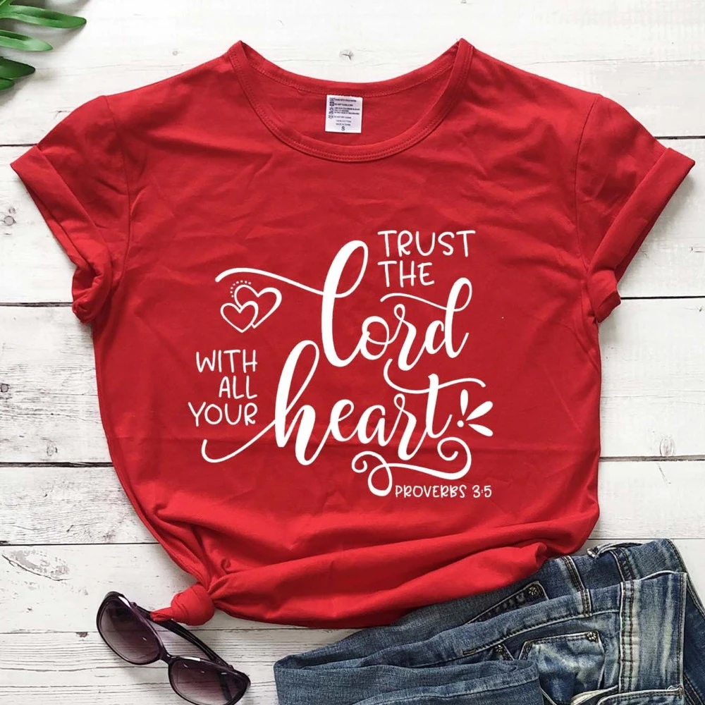 Женская футболка с надписью Trust The Lord Wth All Your Heart модная повседневная для крещения