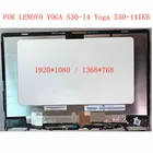 ЖК-экран для ноутбука LENOVO YOGA 530-14 Yoga 530-14IKB с сенсорным дигитайзером в сборе FHD DH 1920*1080  1366*768