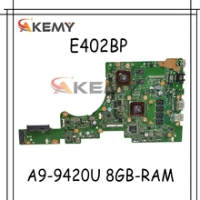 Akemy E402BP Motherboard For ASUS E402B E402BP Laotop Mainboard with A9-9420U 8GB-RAM