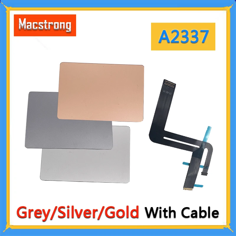 

A2337 Trackpad With Flex Cable for MacBook Air 13" A2337 Touchpad Space Gray/Silver/Gold Late 2020 Year