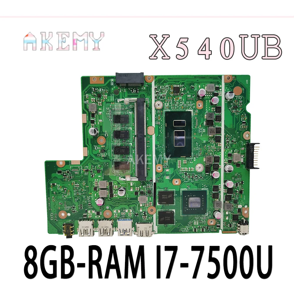 

Akemy X540UB Laptop motherboard For Asus X540UB X540UV X540UBR original mainboard 8GB-RAM I7-7500U (V2G) 90NB0IM0-R00050