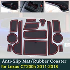 Противоскользящая резиновая накладка на дверную чашку для Lexus CT200h, 2011  2018, 2014, 2015, 2016, 2017, A10, Lexus CT, 200h, аксессуары для паза