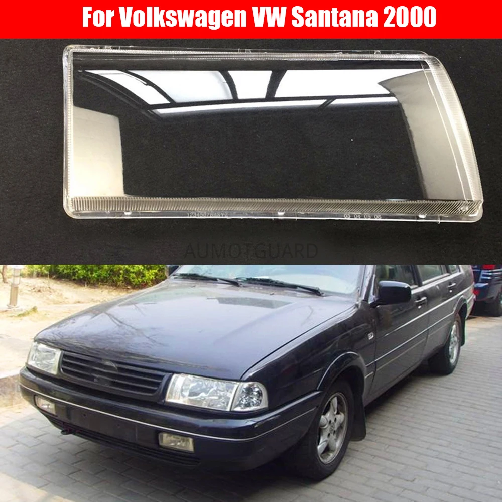 

Car Headlight Lens For Volkswagen VW Santana 2000 Transparent Car Headlight Headlamp Lens Auto Shell Cover