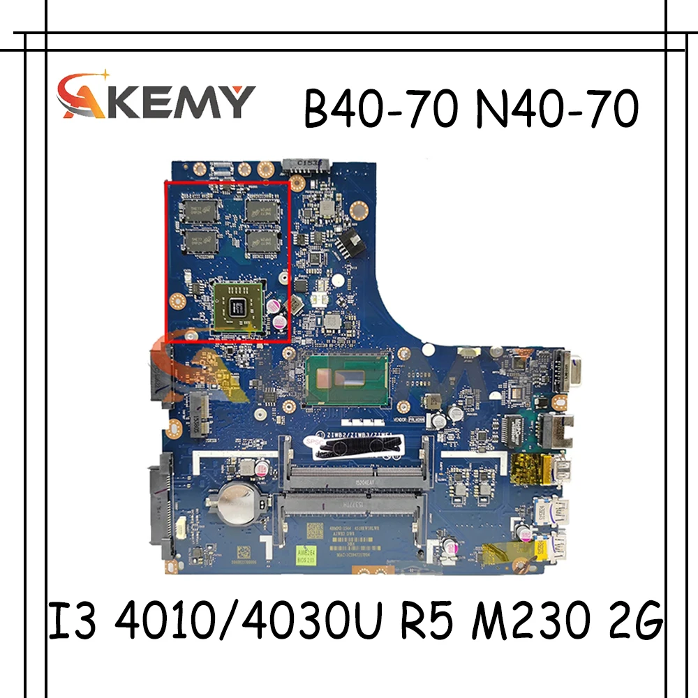 

Akemy ZIWB2/ZIWB3/ZIWE1 LA-B091P для Lenovo B40-70 N40-70 Материнская плата ноутбука процессор I3 4010/4030U R5 M230 2G DDR3 100% тесты работы