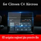 Автомобильный протектор экрана для Citroen C4 Aircross HD Clear Автомобильный GPS навигатор Закаленное стекло Защитная пленка 2018-2019