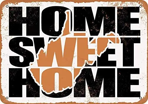 

Metal Sign - Vintage Look Home Sweet Home West Virginia Brown 8 x 12 Inches