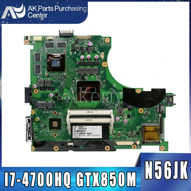 

AK N56JK Laptop motherboard for ASUS N56JK N56J N56 Test original motherboard I7-4700HQ GTX850M-2G