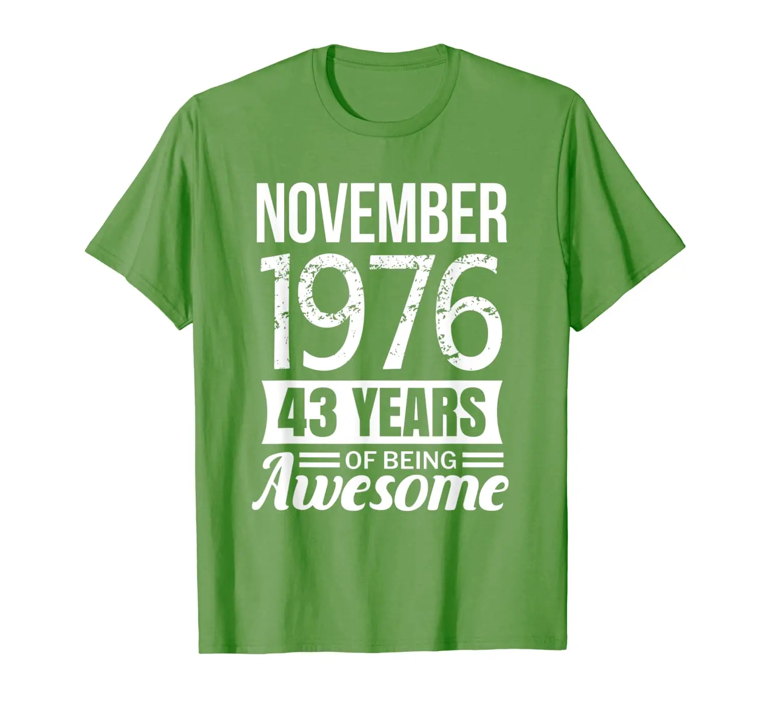 

November 1976 43rd Birthday Gift, 43 years of being awesome T-Shirt