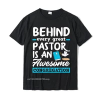 behind every great pastor funny minister clergy pastor t shirt tees slim fit casual cotton men tshirts printed on