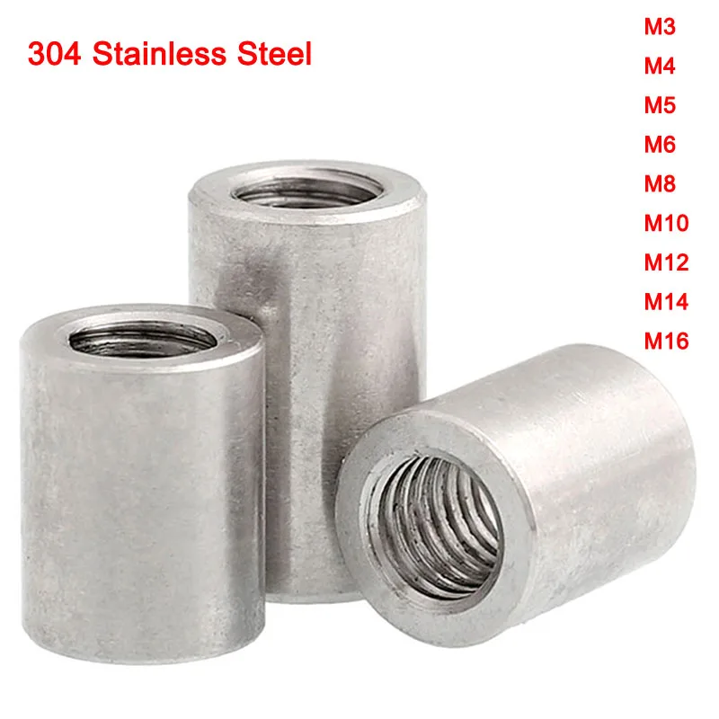

304 нержавеющая сталь удлинитель Длинная Круглая муфта гайка круглые Муфты соединительные гайки резьба M3 M4 M5 M6 M8 M10 M12 M14 M16