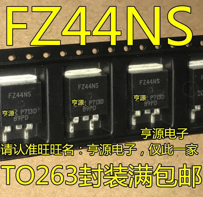

10 PCS new original FZ44NS IRFZ44NSTRLPBF the TO - 263-49 a 55 v/N channel field effect tube