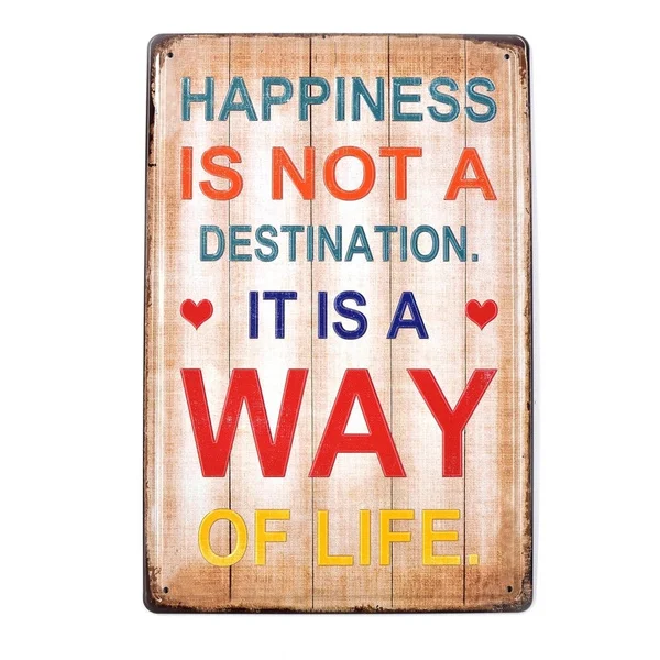 

Fashion Print Happiness Is Way of Life Plate Vintage Metal Tin Signs Shop Store Door Plate