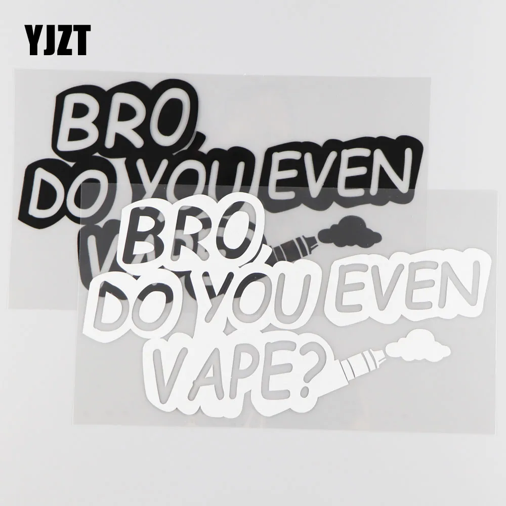YJZT 21 3 см * 11 9 Бро вы даже Vape?JDM Наклейка окна виниловая Автомобильная наклейка