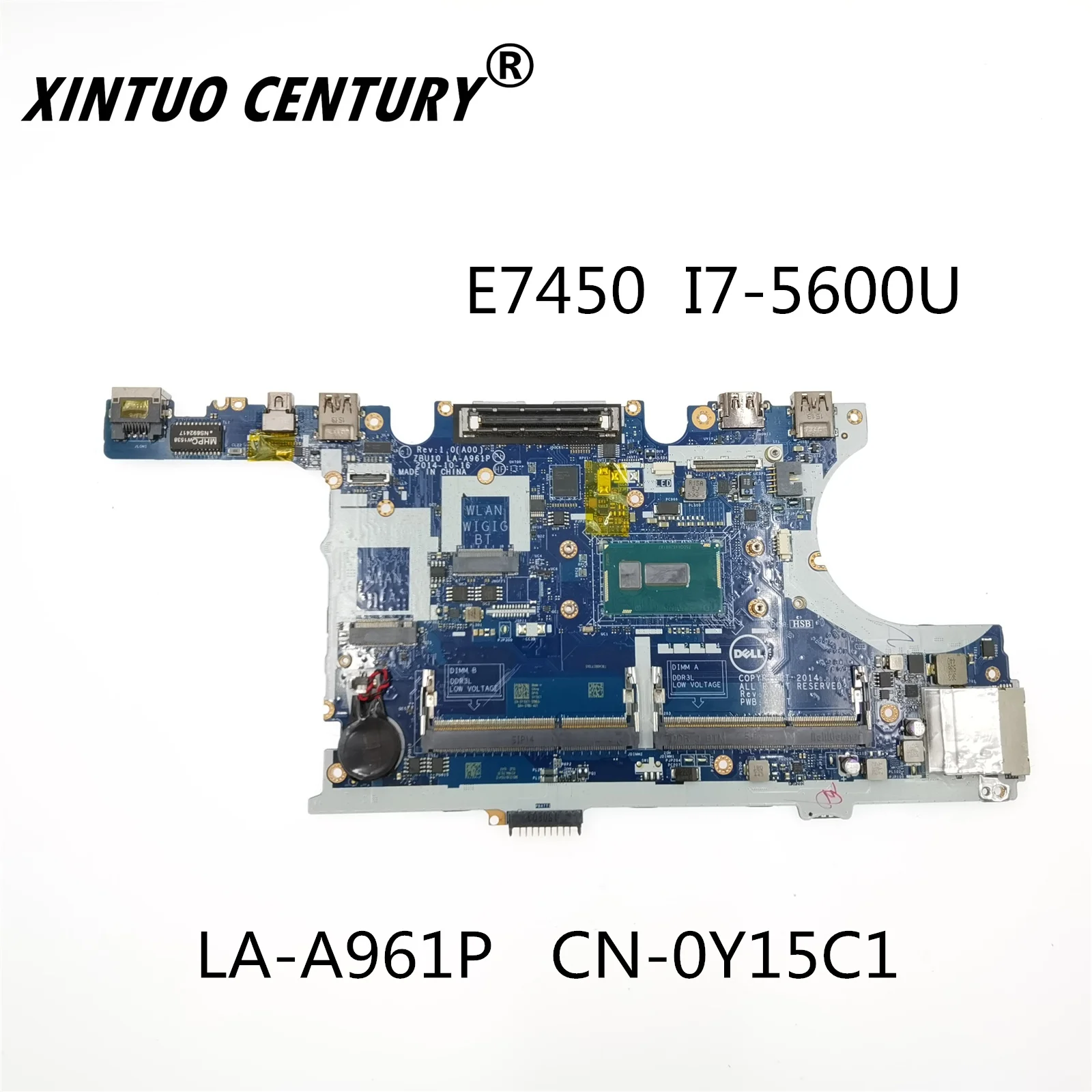 

CN-0Y15C1 0Y15C1 Y15C1 For DELL Latitude E7450 Laptop Motherboard ZBU11 LA-A961P SR23V I7-5600U CPU