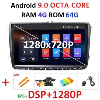 DSP Android 9,0 2G ram Авто gps для VW PASSAT B6 B7 V7 Golf 5 6 Tiguan Bora Fabia быстрая для сиденья Leon Altea Toledo радио без DVD - Цвет: 4G 64G IPS DSP 1280P