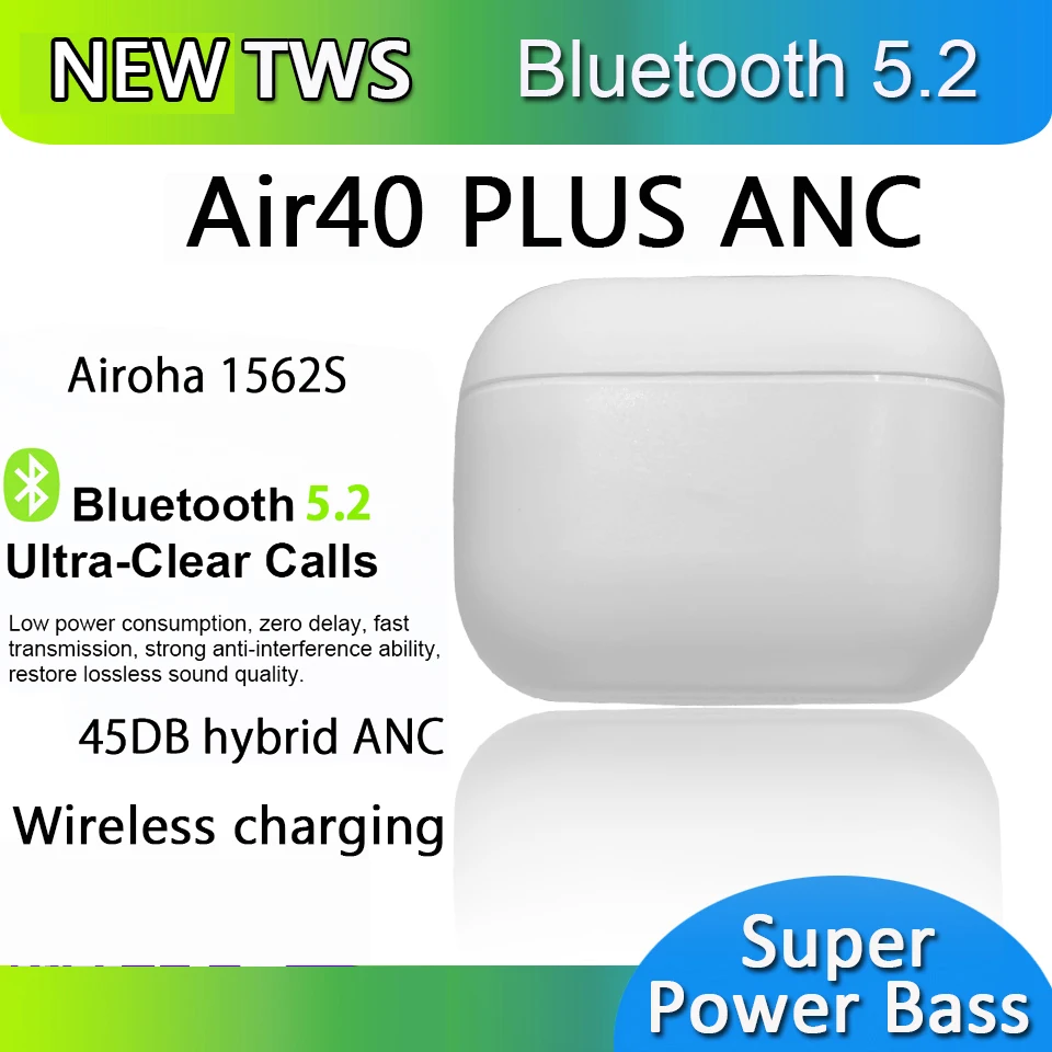 

Air40 Plus Anc Wireless Bluetooth Earphone 45DB Airoha 1562s Earbuds Pk I900000 Tws I999999 Pro Max Air 3 Ear Buds Earphones