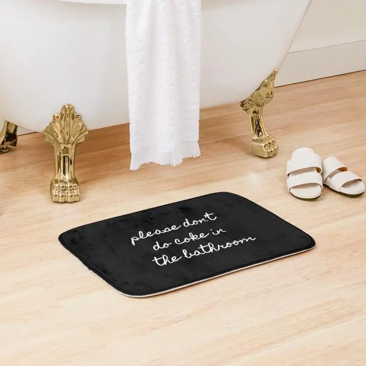 

Please Dont Do Coke In The Bathroom Bath Mat Pad Bedroom Anti-Slip Carpet Kitchen Shower Room Cartoon.Doormat Wash Toilet