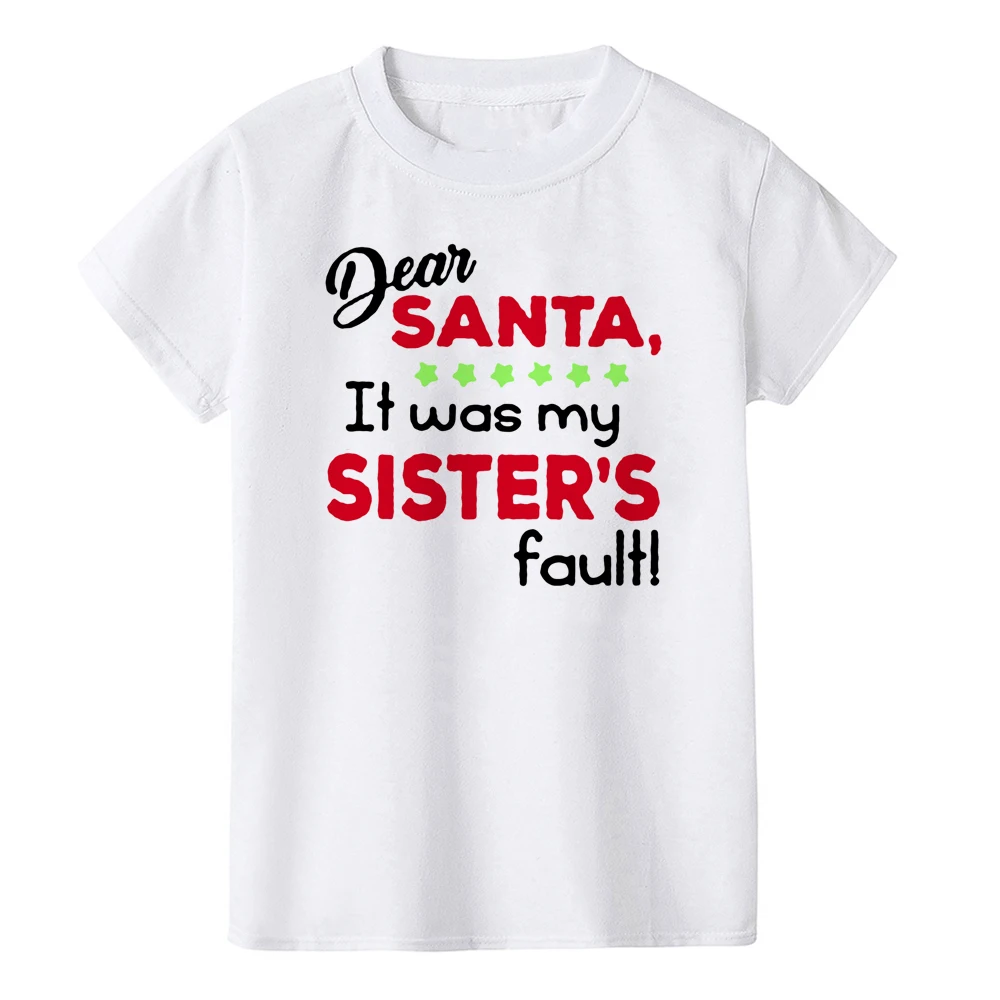 

Christmas T Shirt Letters Printed Dear Santa It Was My Brother/sister's Fault Funny Kids Short Sleeve Siblings Matching T-shirts