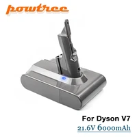powtree 21 6v 6000 mah li ion rechargeable battery for dyson v7 animal v7 fluffy v 7 pro vacuum cleaner replacement parts