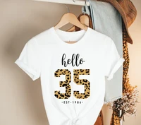 hello 36 birthday tshirt leopard 1986 leopard 36th short sleeve cotton harajuku give gifts girl top tee streetwear drop shipping