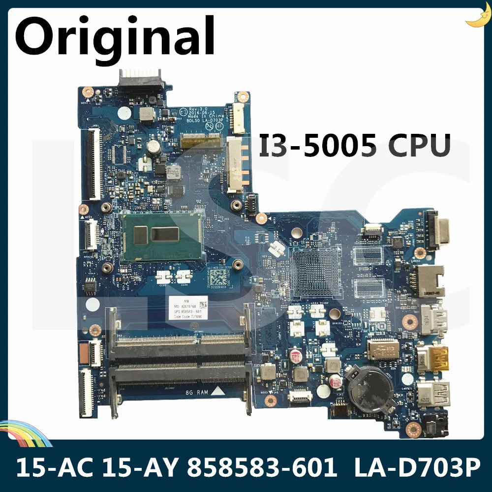 СОП для HP 15 AC AY 250 G2 Материнская плата ноутбука 858583 001 601 с SR244 I3 5005 Процессор BDL50 LA D703P