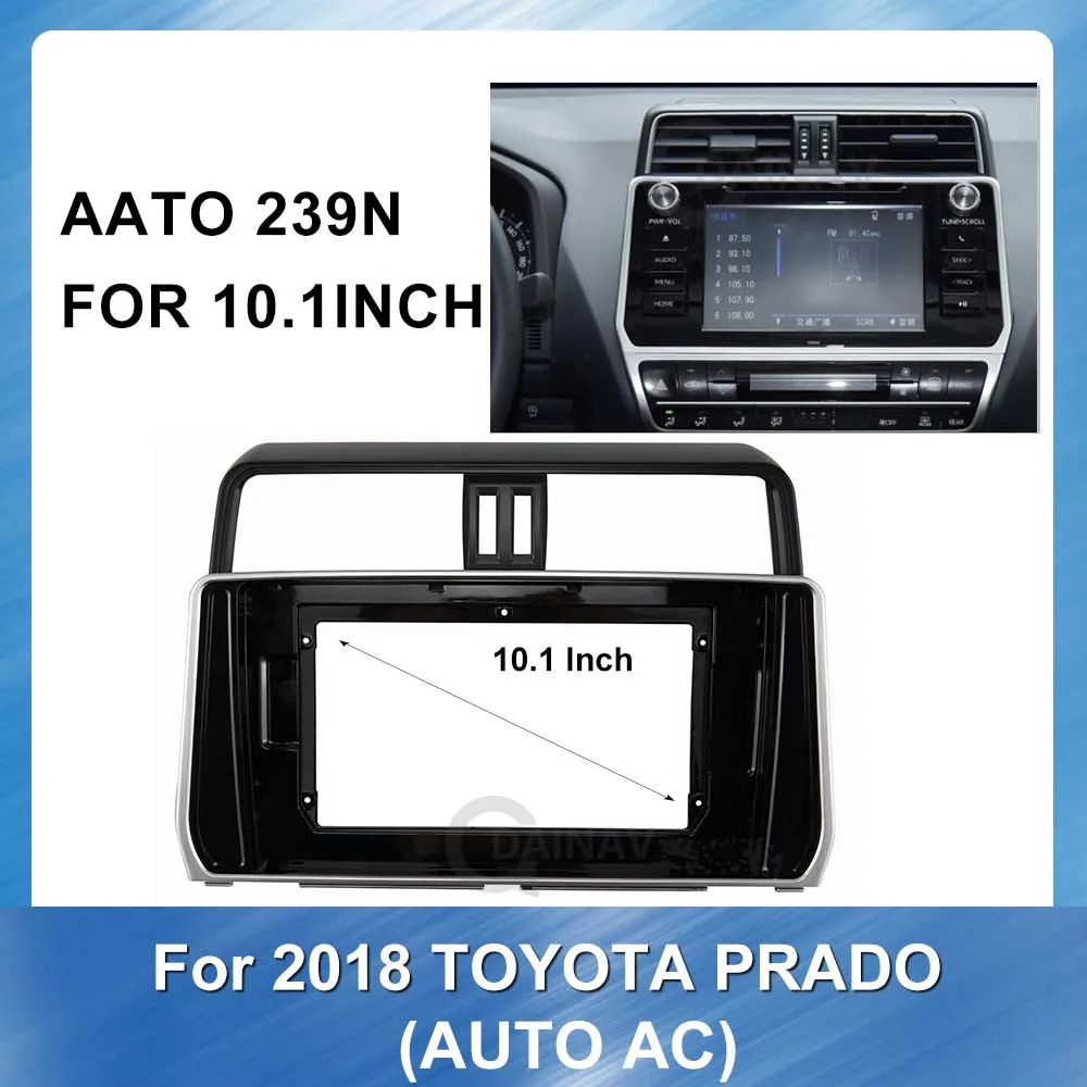 

10.1 Inch Car Radio Fascia frame for TOYOTA Prado 2018 Car DVD Fascias Audio Fitting Adaptor Panel Dashboard Frame Kits