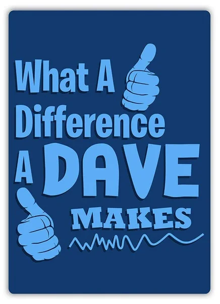 

Difference A Dave Makes Tin Sign art wall decoration,vintage aluminum retro metal sign,