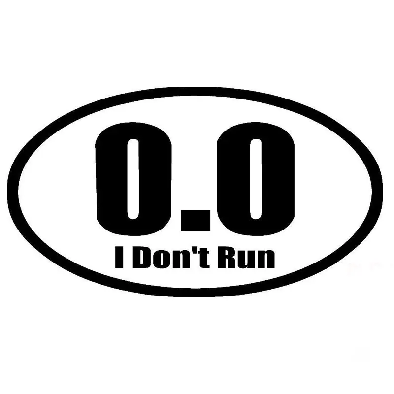 

Creative Car Sticker 0.0 I Don't Run Lovely Decals Personality Motorcycle Automobile Styling PVC Decoration Sunscreen Decal