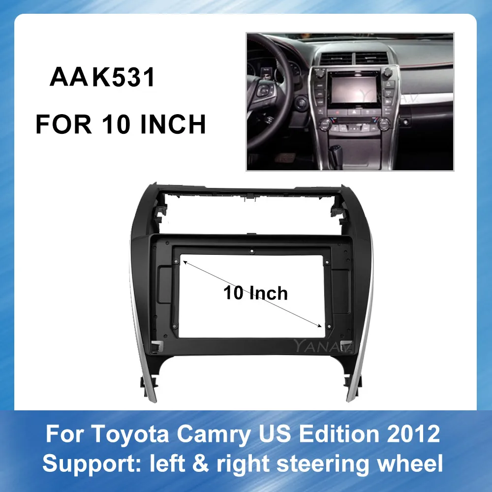 

10 Inch Car Radio Fascia Frame Dash Panel for-TOYOTA CAMRY (US Edition) 2012 GPS Navigation Panel Adaptor Refitting Kit frame