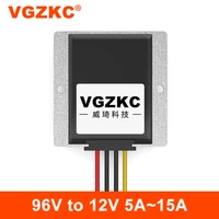 vgzkc 48v60v72v80v96v to 12v 5a 8a 10a 15a step down power module 20v 110v to 12v car power converter