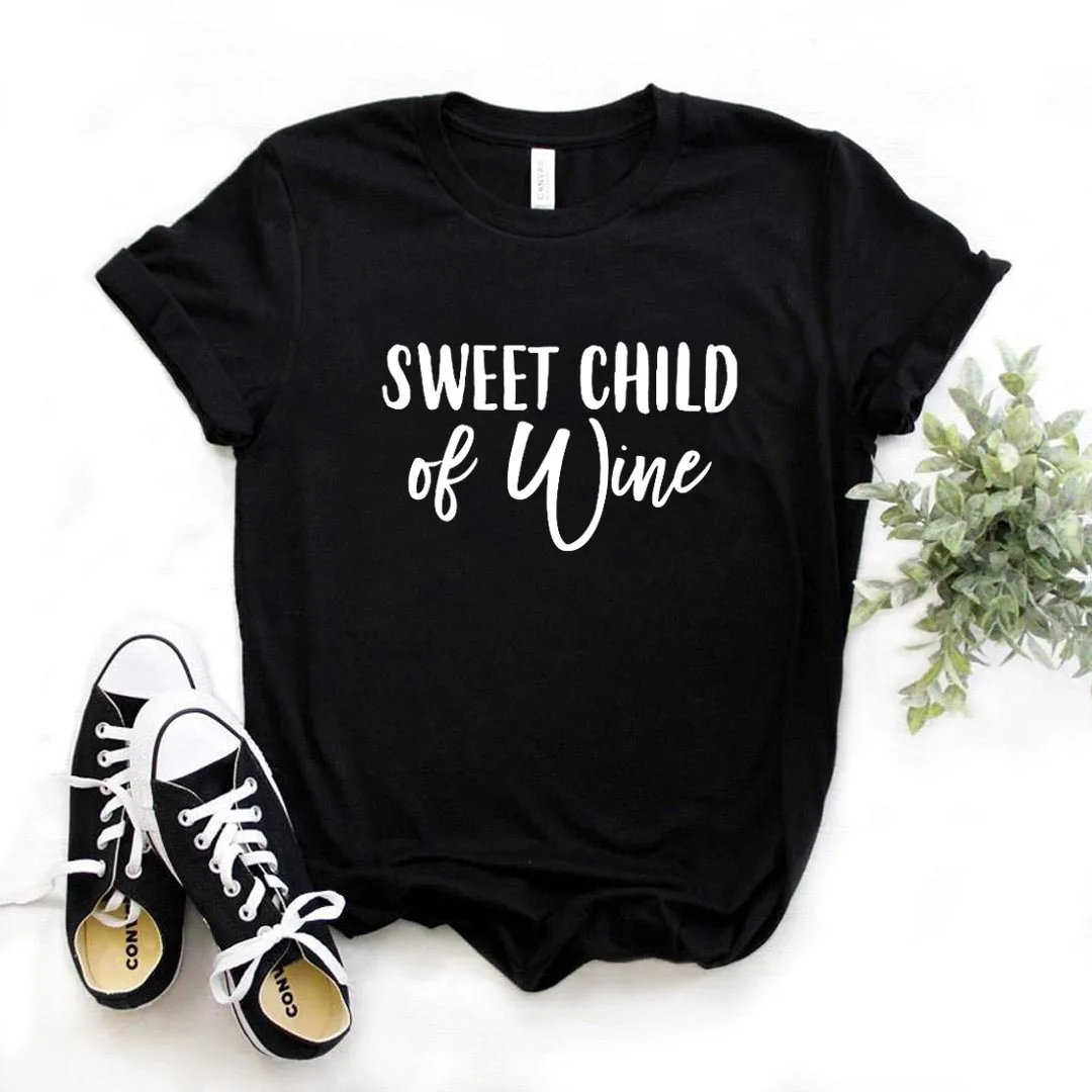 

Sweet Child Of Wine Print Women tshirt Cotton Casual Funny t shirt Gift Lady Yong Girl Top Tee A-1383