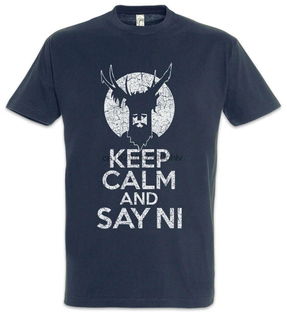 Надпись Keep Calm And Say Ni футболка Монти забавные Рыцари питон и те кто скажет Святого