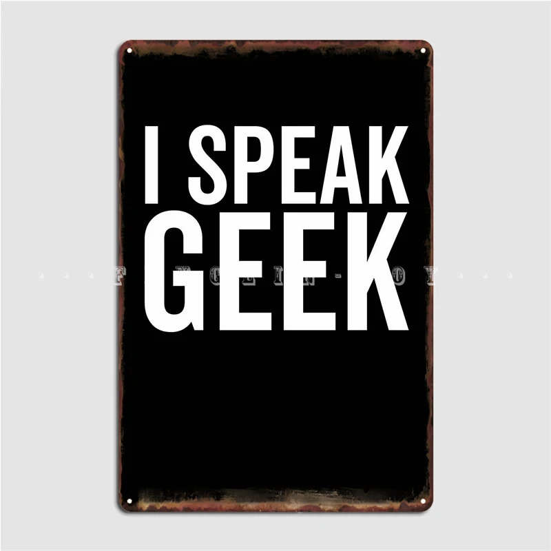 

I Talk Geek, металлическое украшение, кухня, кинотеатр, кухня, Классический жестяной плакат
