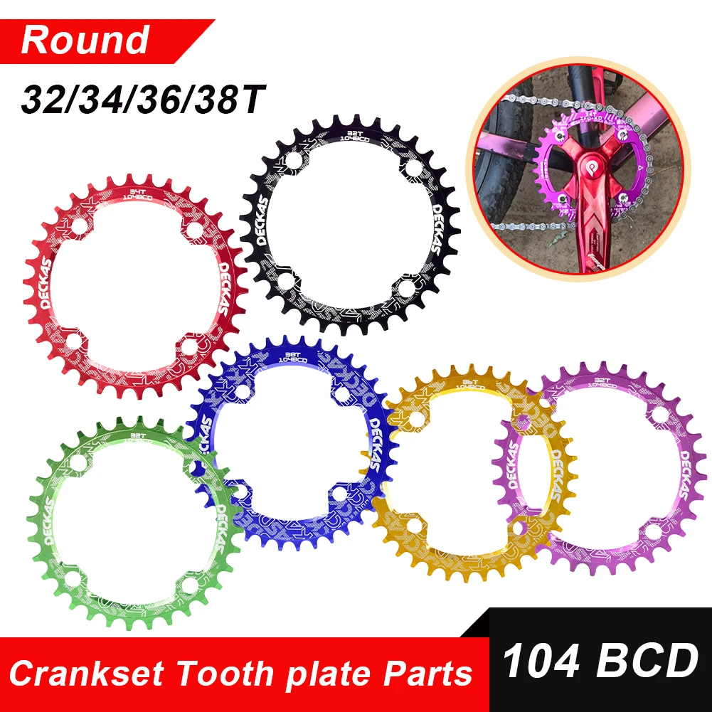 

Bicycle 104BCD Round Narrow Wide Chainring MTB Mountain Bike Bicycle 104BCD 32T 34T 36T 38T Crankset Tooth Plate Parts 104 BCD