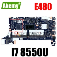 akemy for lenovo thinkpad e480 e580 notebook motherboard ee480 ee580 nm b421 cpu i7 8550u ddr4 100 test work