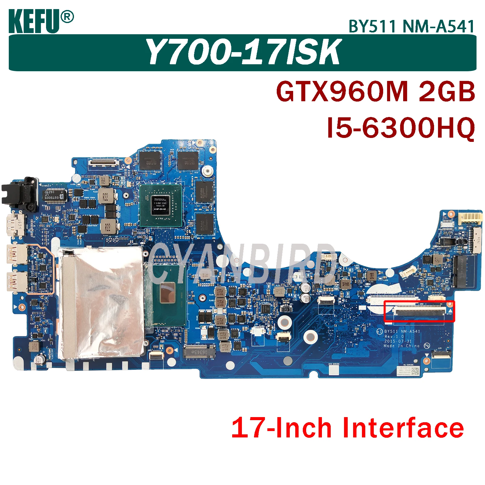 

KEFU BY511 NM-A541 original mainboard for Lenovo Y700-17ISK (17-Inch) with I5-6300HQ GTX960M-2GB Laptop motherboard