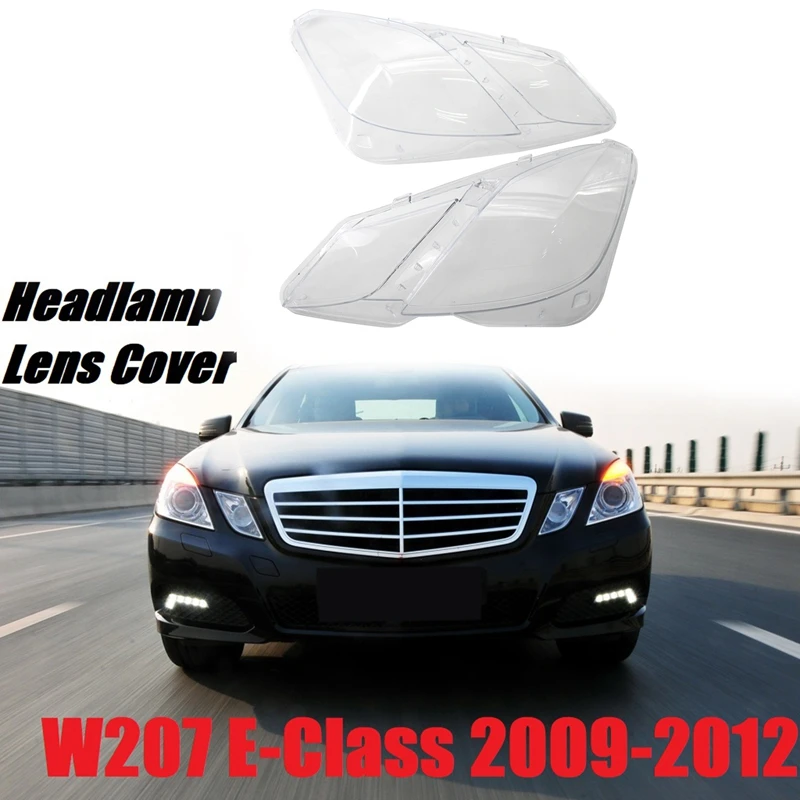 

Car Headlight Lens Shell Cover Suitable for Mercedes-Benz W207 E-Cl Coupe 2009-2012 Part Number:2078205361 2078205461