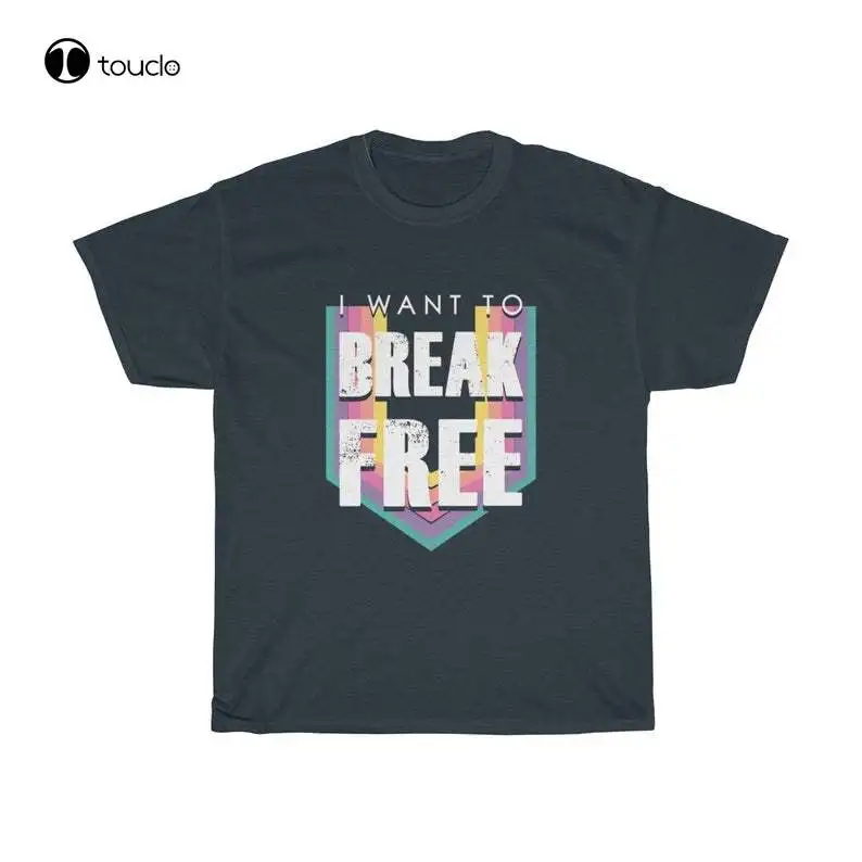 

New I Want To Break Free Unisex Tee Cotton Tee Shirt T-Shirt