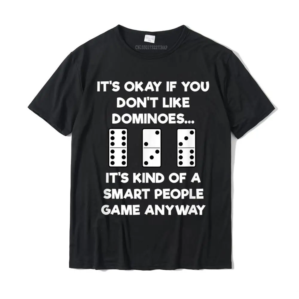 

Dominoes T-Shirt Funny Dominoes Smart People Camisas Hombre Wholesale 3D Printed Top T-Shirts Cotton Men's T Shirt Family