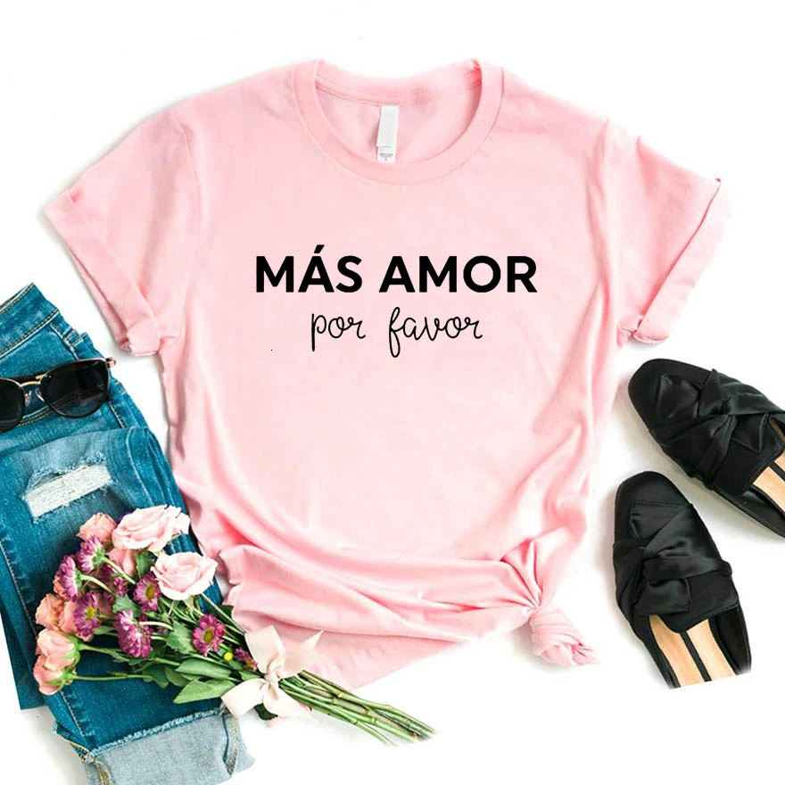 Women's Cotton Casual Funny T-Shirt - Mas Amor Por Favor - Top Tee for Lady and Young Girl - Hipster Drop Ship (K588) image 2