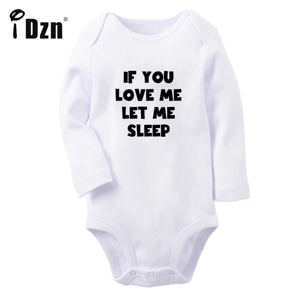 

If You Love Me Let Me Sleep Fun Art Printed Cute Baby Boys Rompers Baby Girls Bodysuit Infant Long Sleeve Jumpsuit Soft Clothes