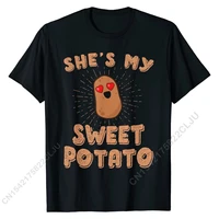 shes my sweet potato couples t shirt girlfriend boyfriend t shirt custom cotton mens tops tees party fashion t shirt