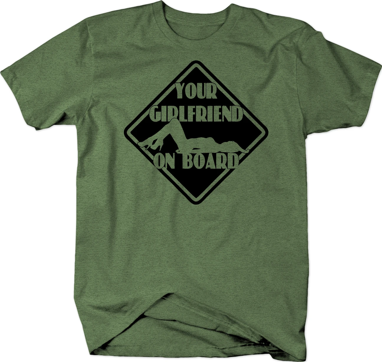 

Your Girlfriend On Board sign Legs Up Funny Tshirt