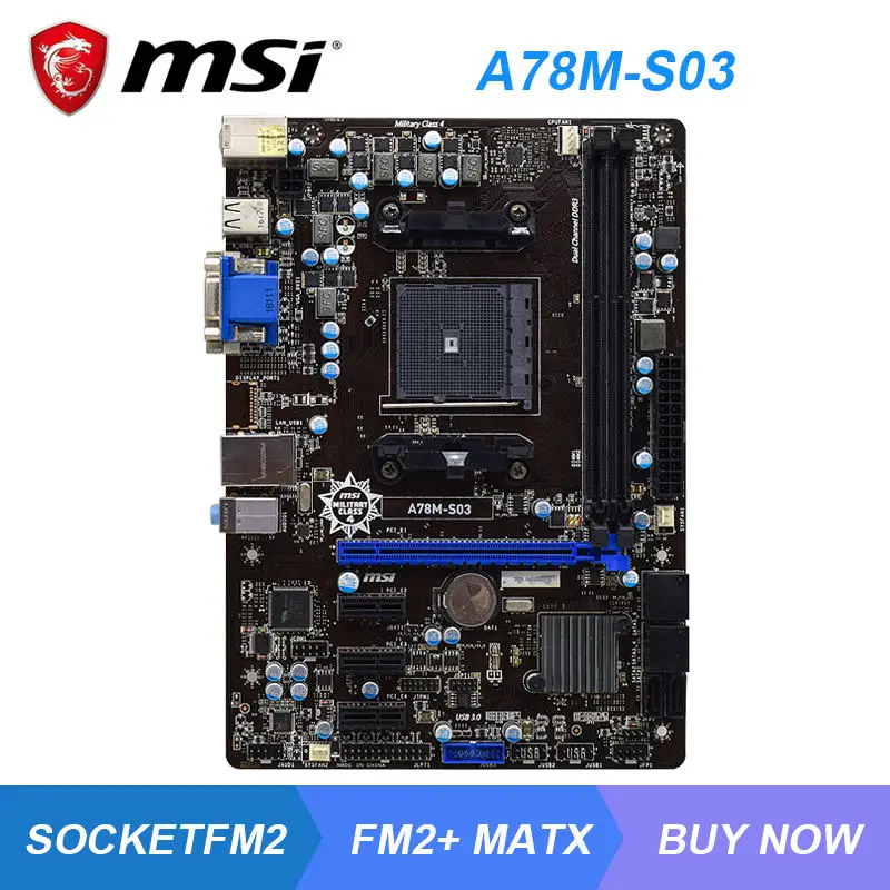 

MSI A78M-S03 Socket FM2+ AMD A78 Original Desktop PC Motherboard Support DDR3 RAM Memory VGA DVI USB3.0 SATA3 PCI-E 3.0 X16 Slot