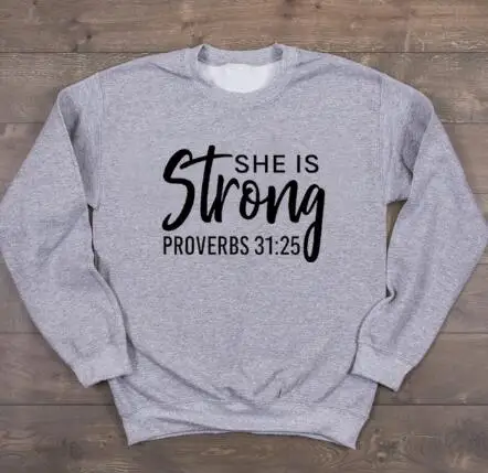 gray tee black text She is Strong Толстовка Повседневная забавная с длинным рукавом Crewneck Christan религиозная модная одежда хлопковый пуловер наряды с Иисусом - Цвет: gray tee black text