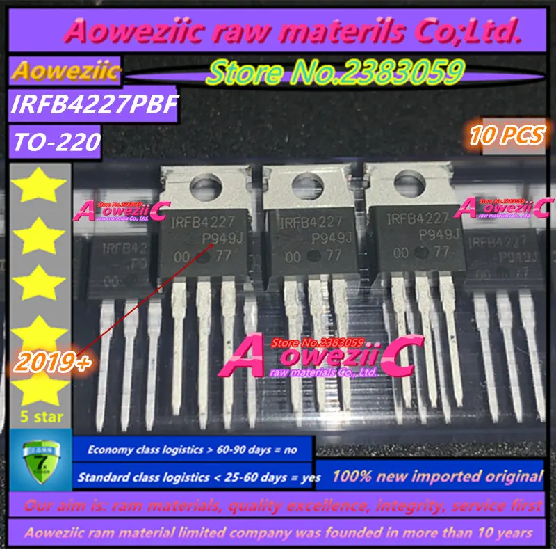Aoweziic 2019 + 100 новый импортный оригинальный IRFB4227PBF IRFB4227 FB4227 TO 220 N канальный 200 в 65A
